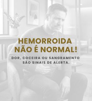 Hemorroida não é normal: sinais de alerta e tratamento
